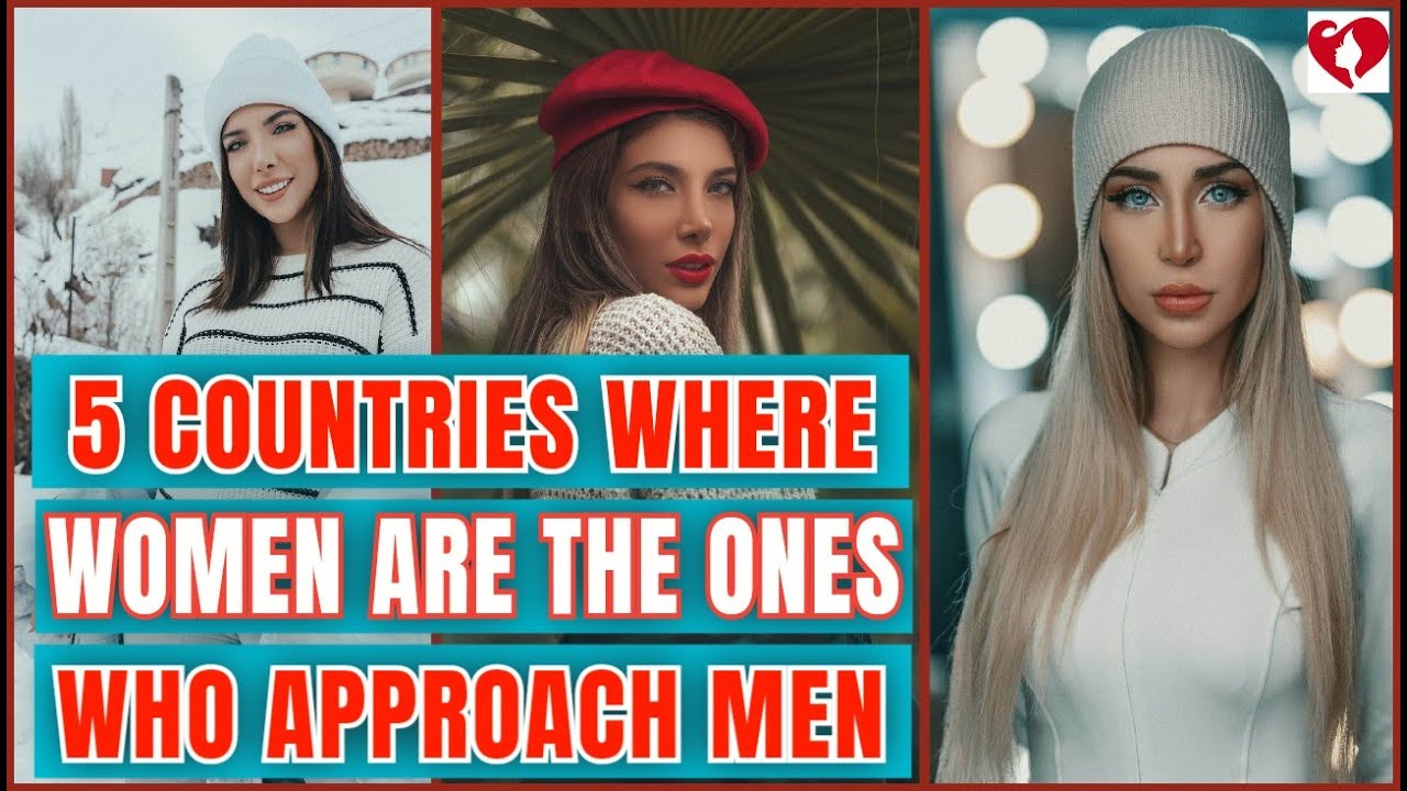 5 Countries Where Women Are The Ones Who Approach Men
