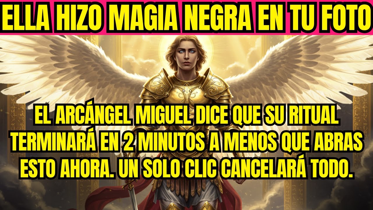 📃ELLA HIZO MAGIA NEGRA EN TU FOTO. EL ARCÁNGEL MIGUEL DICE QUE SU RITUAL...