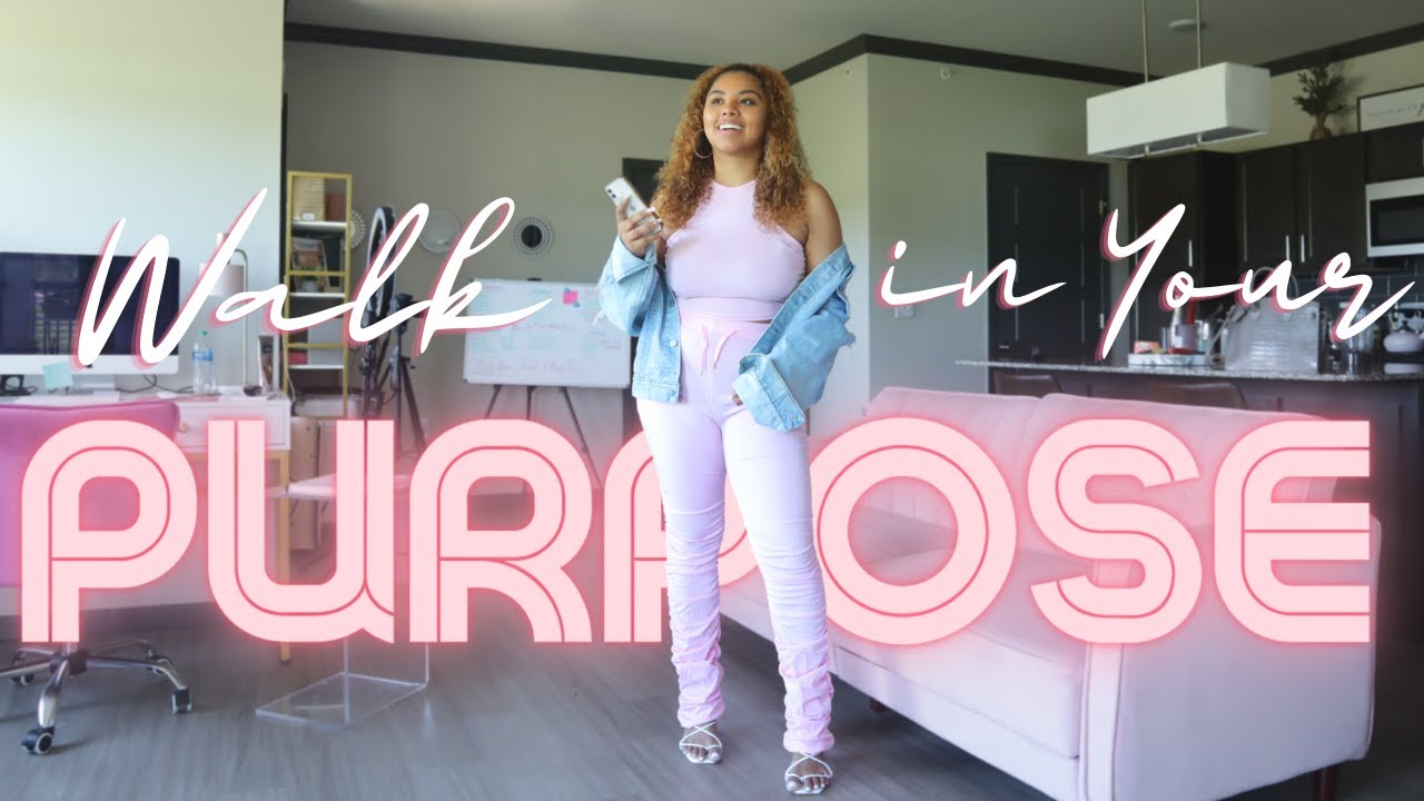 Walking In Your Purpose | Haul +Advice | Stop Holding Yourself Back