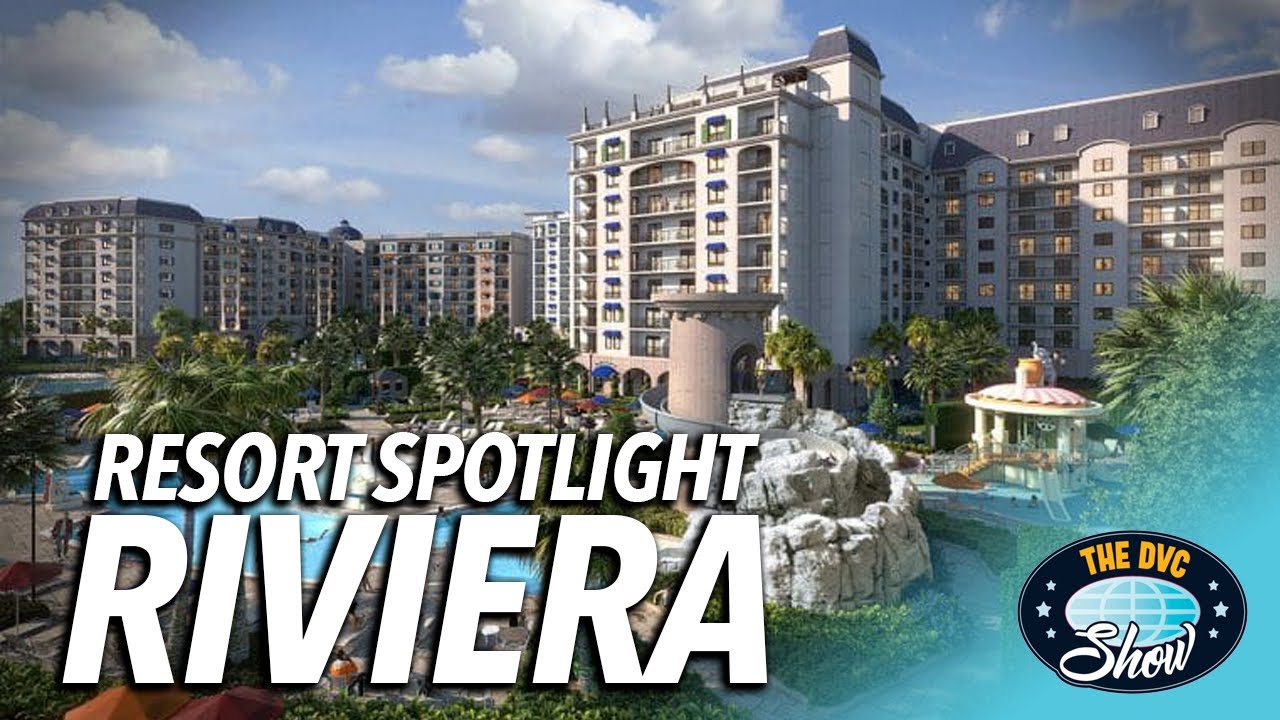 Серия DVC Resort Spotlight! Курорт Disney Riviera