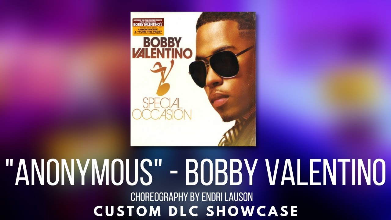 Dance Central 3 (Custom DLC) - Anonymous - Bobby Valentino