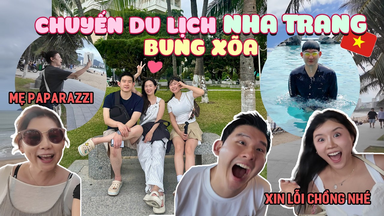 🇻🇳Chuyến đi Nha Trang cùng anh trai, mẹ và chị dâu 😂 Xin lỗi chồng nhé