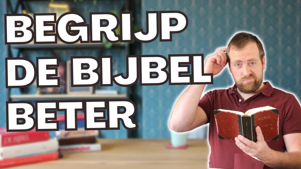 5 Tips om je Bijbel beter te begrijpen