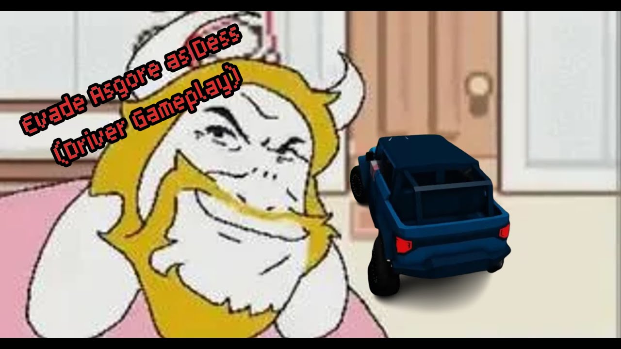 (OUTDATED) Evade Asgore as Dess (Roblox) (Driver Gameplay)