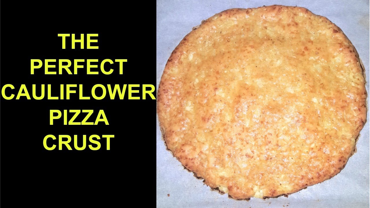 THE PERFECT CAULIFLOWER PIZZA CRUST| Jackie1113