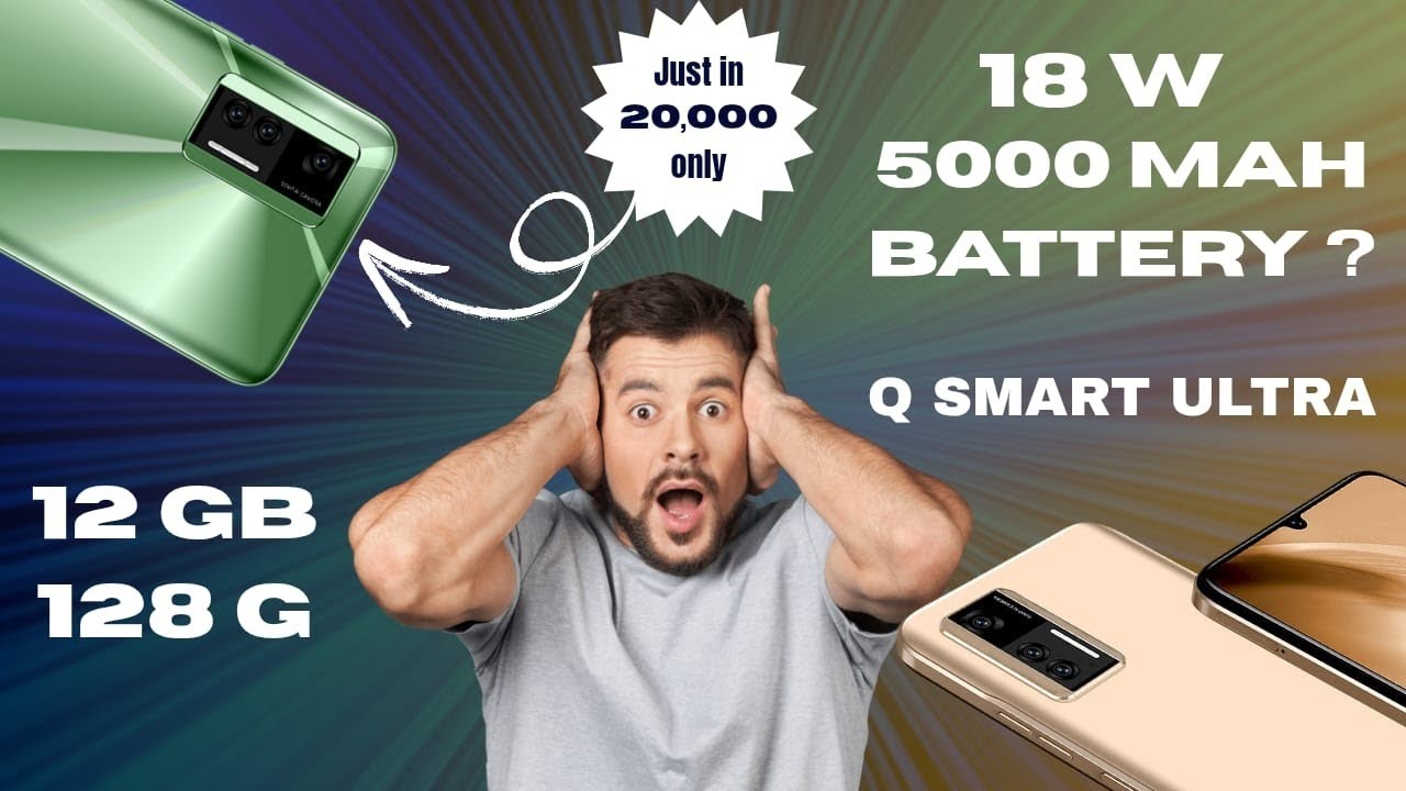 Q Smart Ultra | King is Back | 12Gb 128Gb 90Hz 50Mp 5000Mah 18W under 20,000