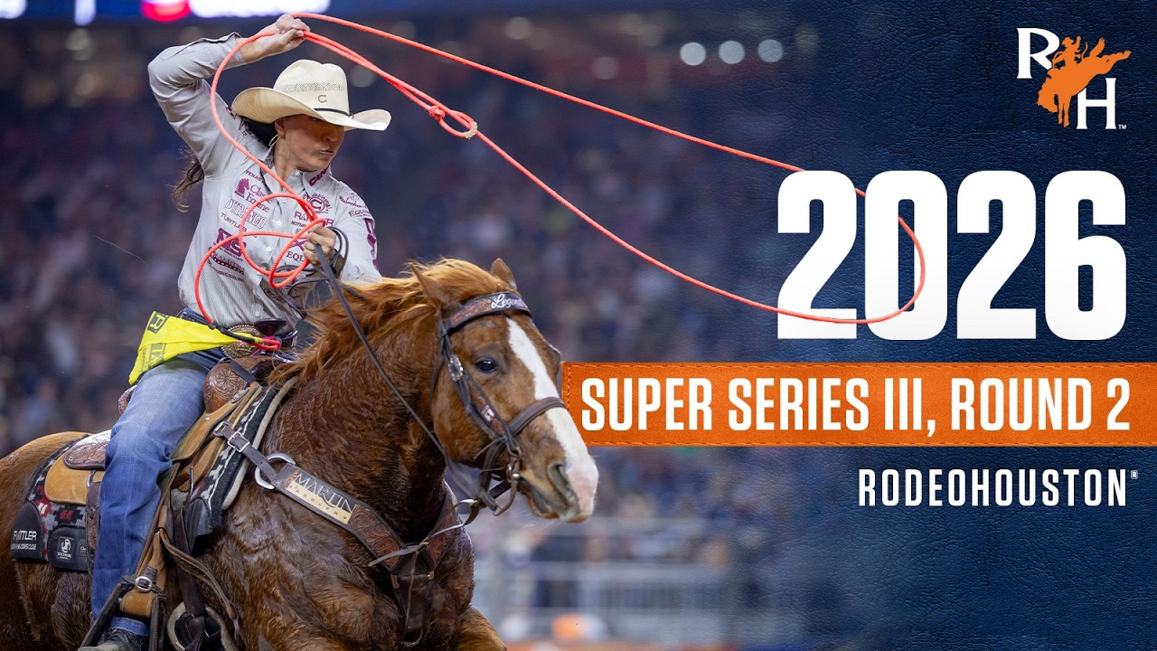 FULL SHOW | 2026 RODEOHOUSTON Super Series III, Round 2