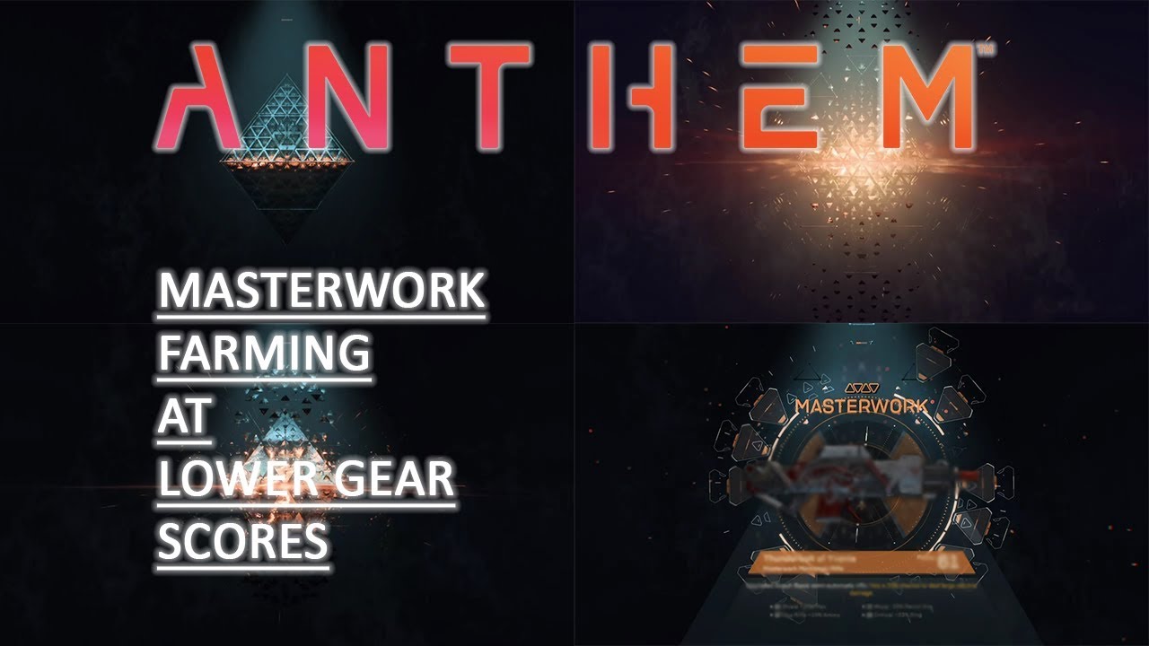 Anthem - Masterwork Farming for Lower Levels / Low Gear Score