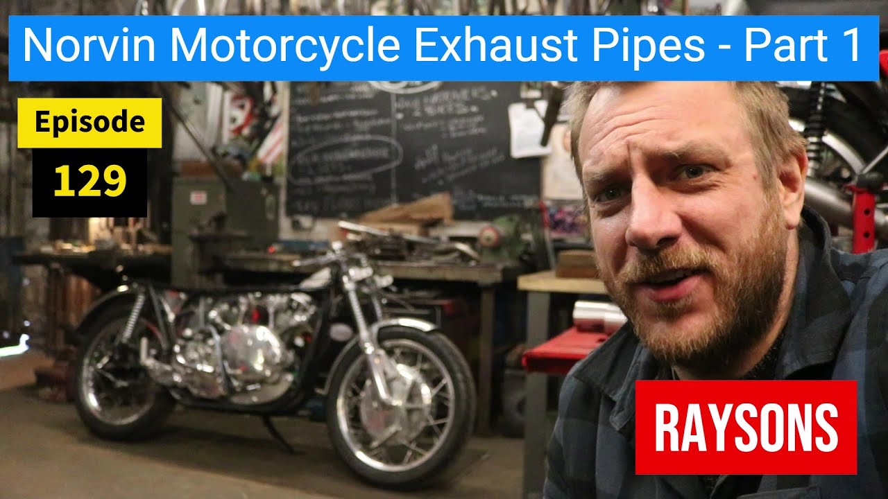 Norvin Exhaust Pipes - Episode 129