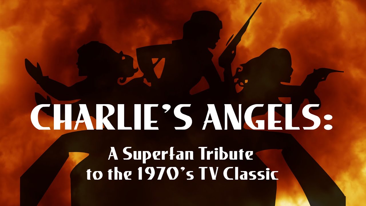 Charlie's Angels: A Superfan Tribute