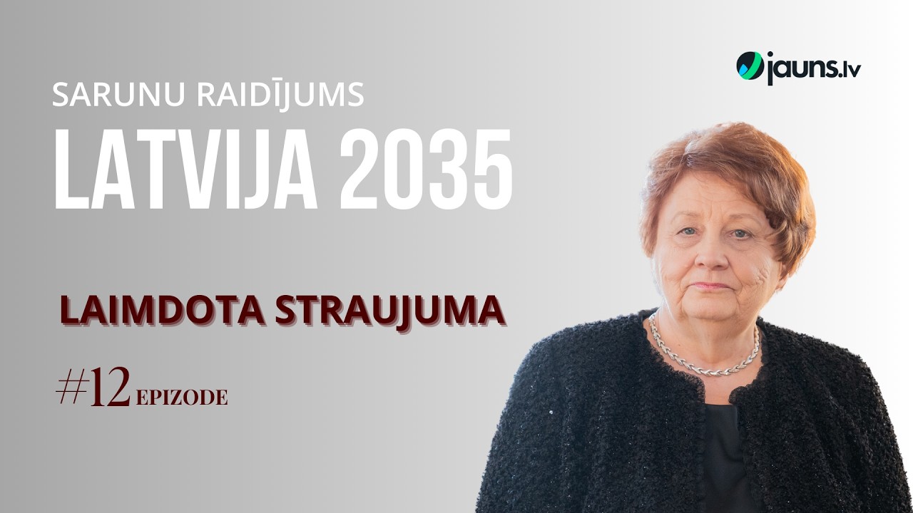 LATVIJA 2035| Laimdota Straujuma: Mēs nevaram būt zemas pievienotās vērtības ekonomika