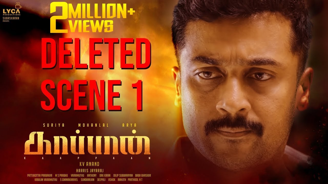 KAAPPAAN - Deleted Scene 1 | Suriya, Mohan Lal, Arya | K V Anand | Harris Jayaraj | Subaskaran
