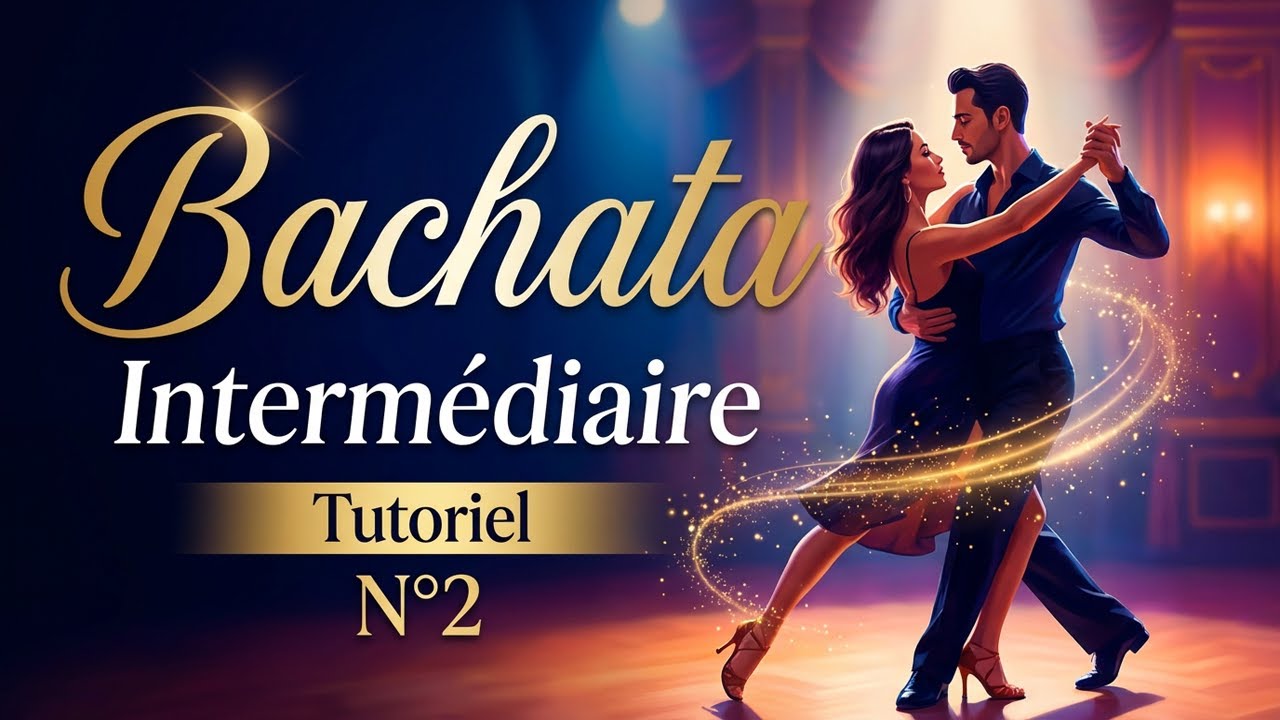 Bachata Tutoriel - Intermédiaire - N°2