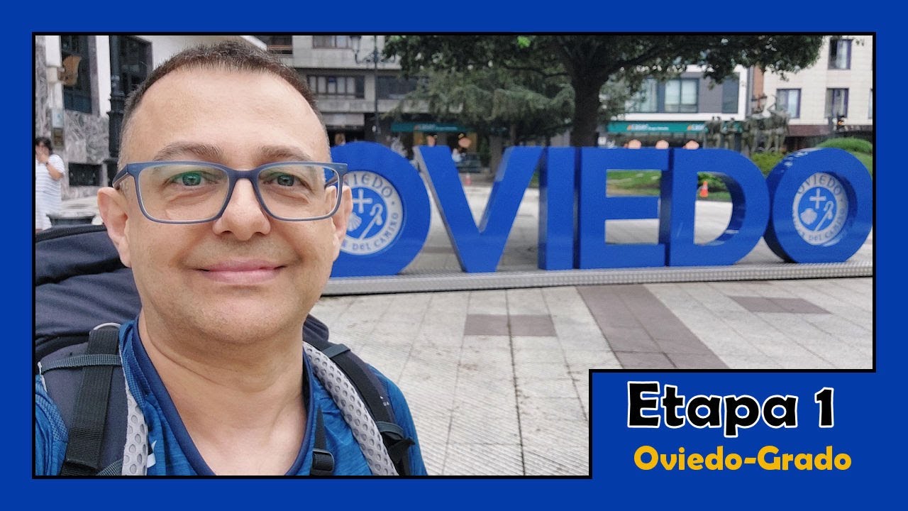 1️⃣Oviedo-Grado ⌛😔 EMPIEZO TARDE ⛰️Camino Primitivo 2023.