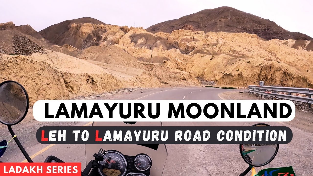 Lamayuru moonland | Leh to Lamayuru road condition | Best places to visit in leh ladakh