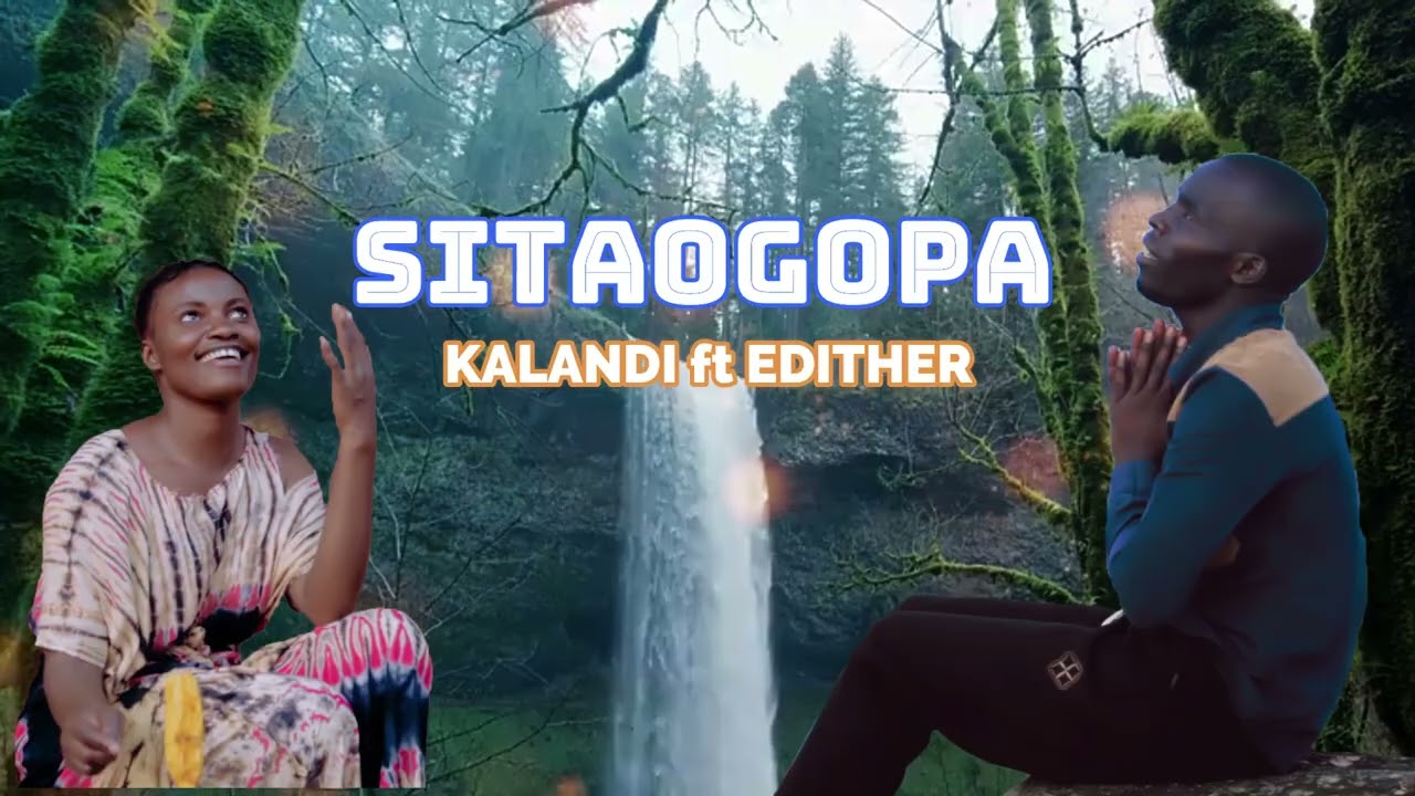 Kalandi Ft Edither Sitaogopa Official 