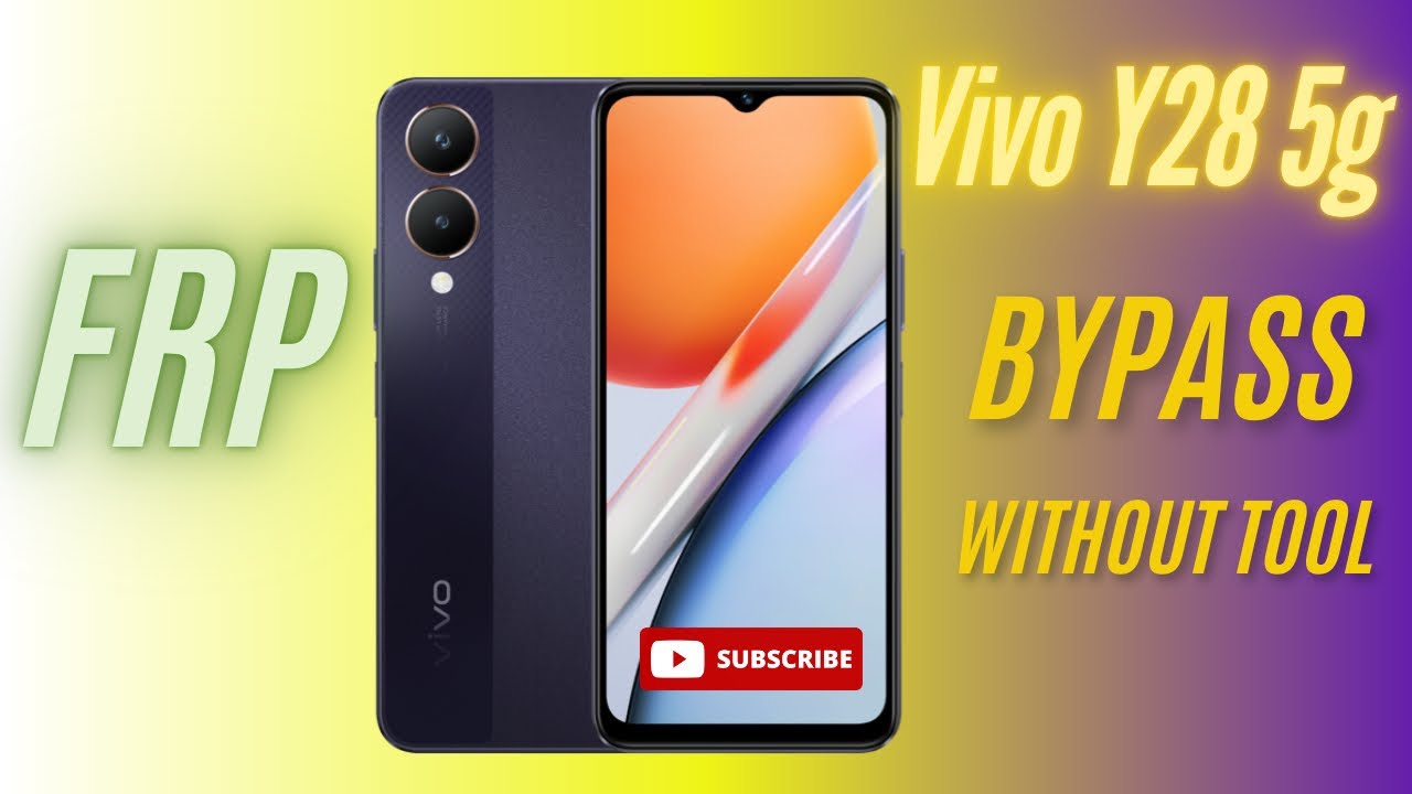Vivo Y28 5G FRP Bypass – No Tools, No Fuss