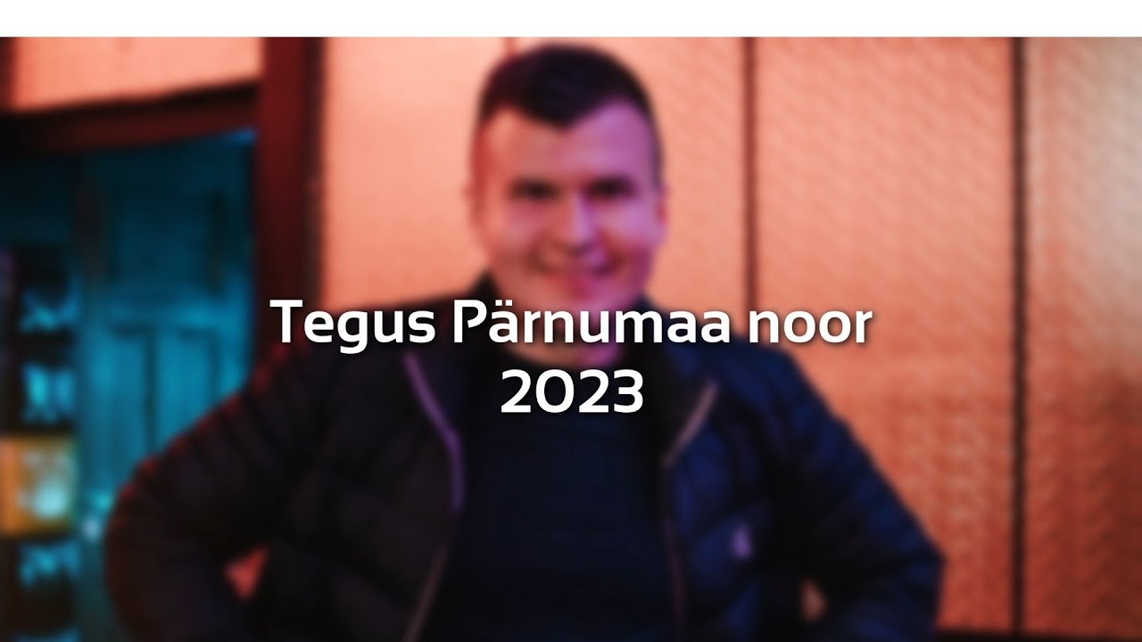 Karl Loonurm - Tegus P&auml;rnumaa noor 2023