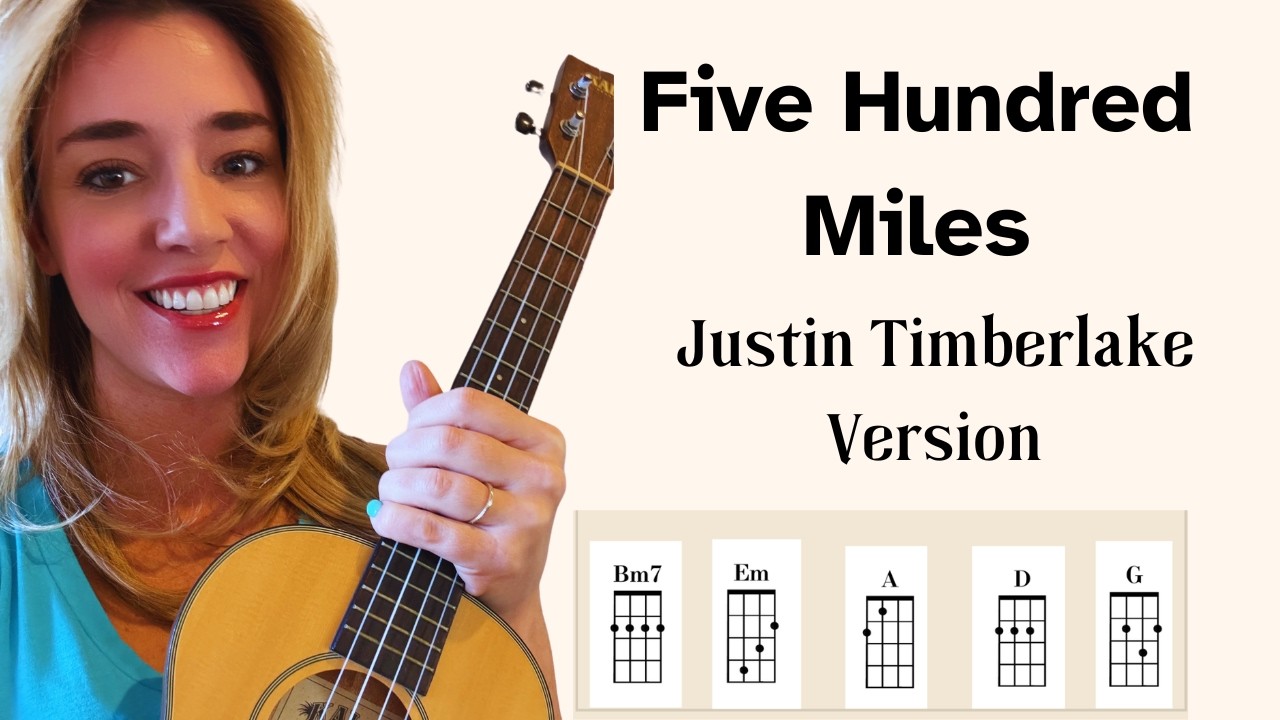 Five Hundred Miles - JUSTIN TIMBERLAKE version