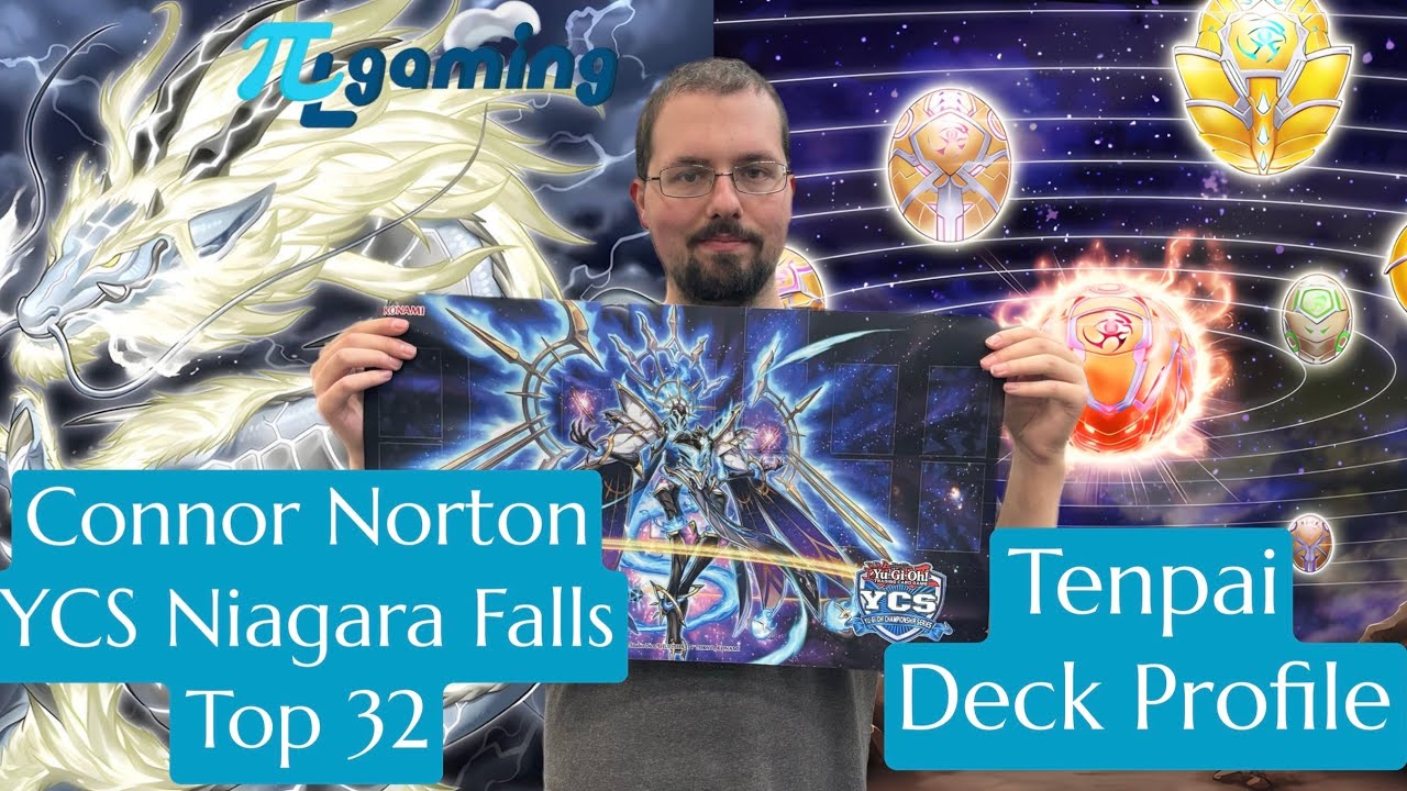 Connor Norton Top 32 YCS Niagara Falls Tenpai Deck Profile - 10/13/24