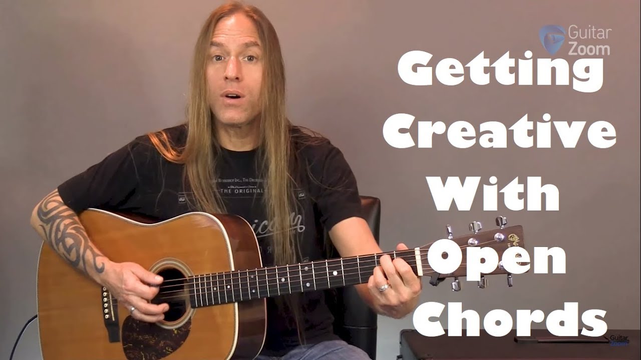 Getting Creative With Open Chords | GuitarZoom.com | Steve Stine