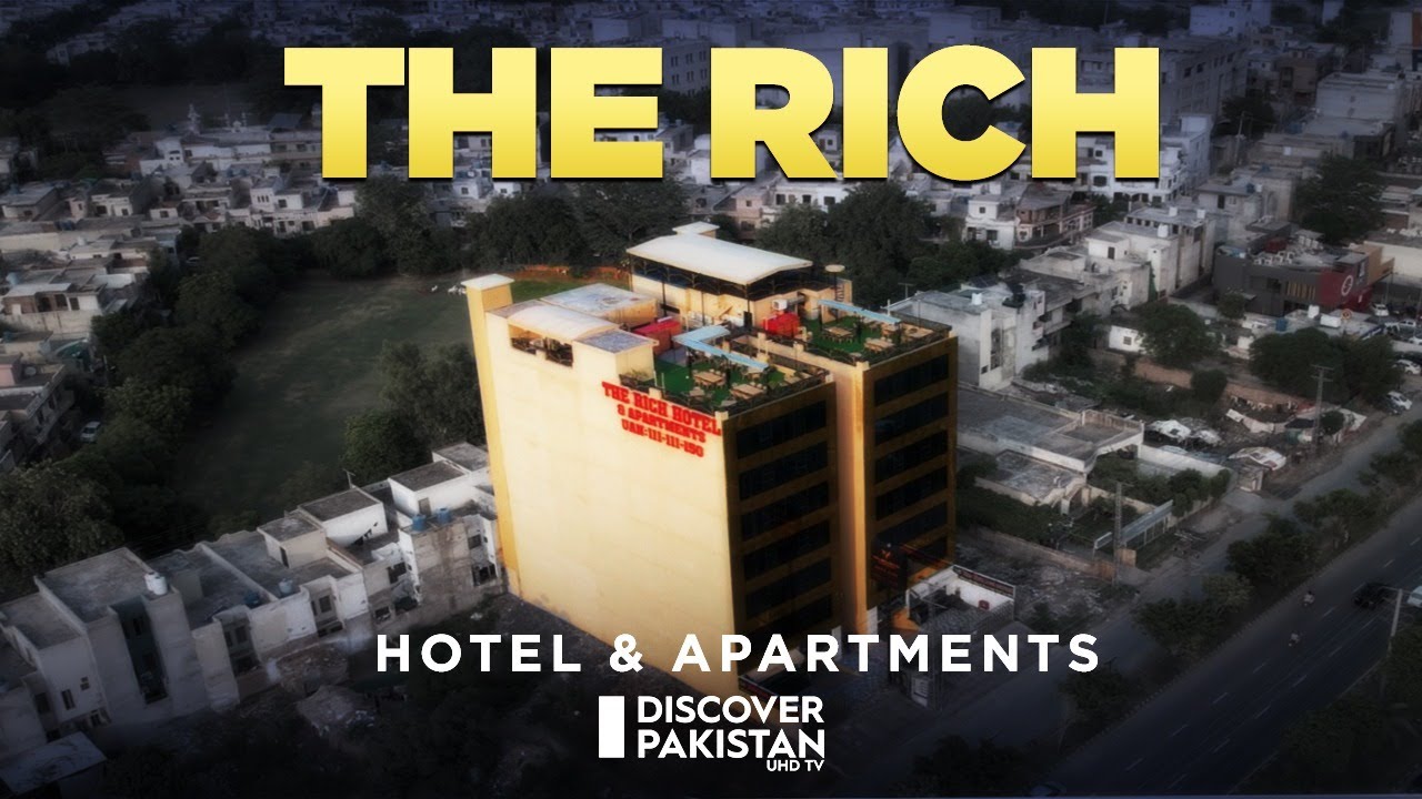 Отель и апартаменты Rich | Отель для вас | Discover Pakistan TV