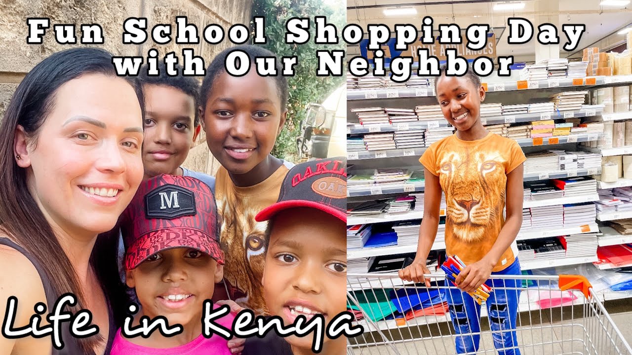 Back-to-School Shopping with Our Neighbor || Life in Kenya || Vlog