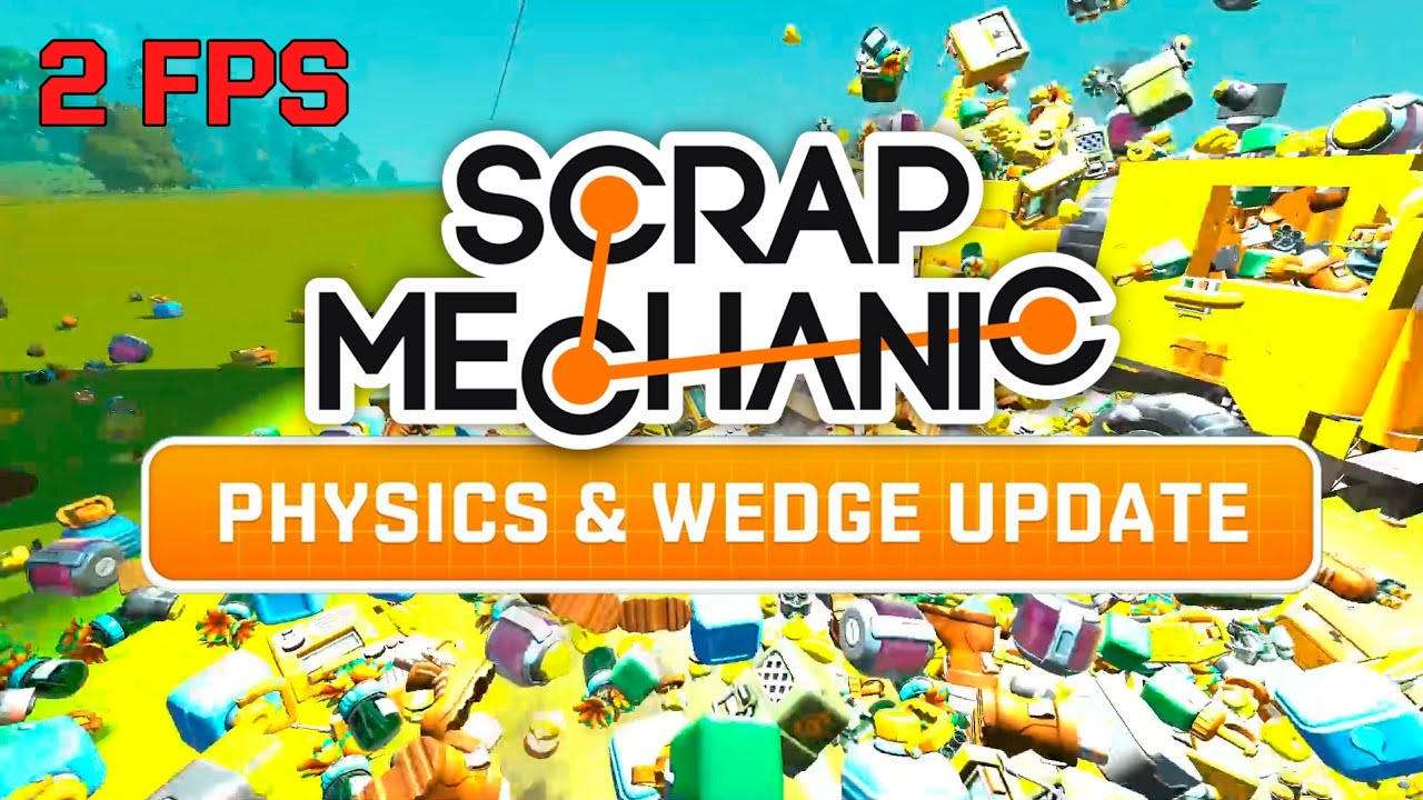Правильный Трейлер Scrap Mechanic - Physics & Wedge Update