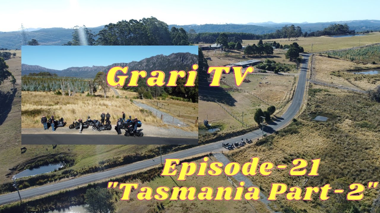 Grari TV // Sikh Biker // Episode - 21 // Tasmania Drone Footage Part 2