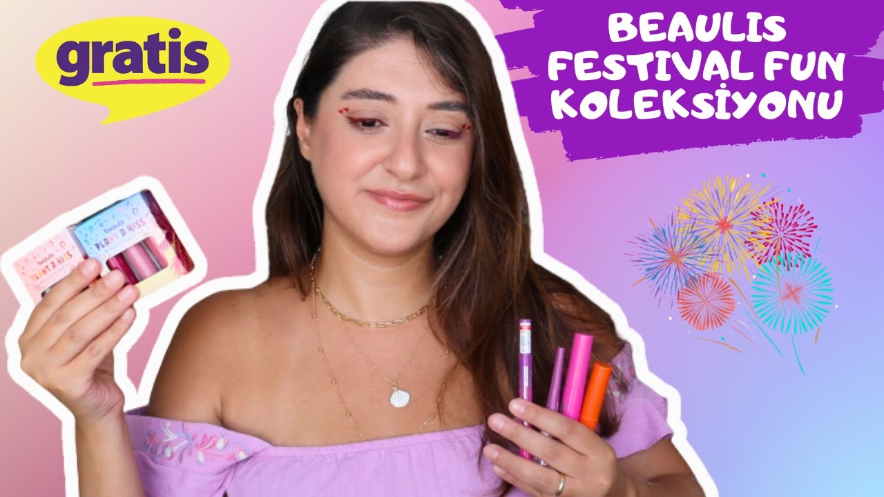 YENİ ÜRÜNLER DENİYORUM | BEAULİS FESTİVAL FUN KOLEKSİYONU | RENGARENK ÜRÜNLER #makeup #makyaj