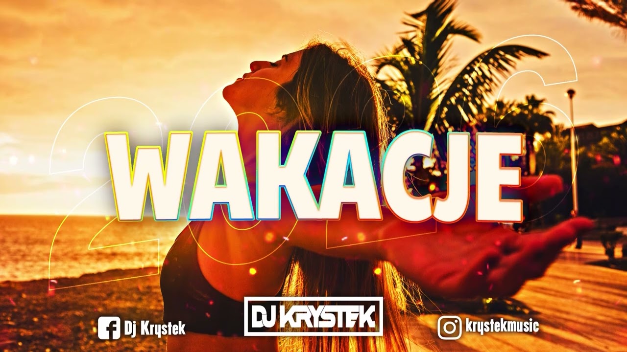 🔥❤️WAKACJE 2026❤️🔥💎NAJLEPSZA MUZYKA KLUBOWA💎⚡cz.6⚡