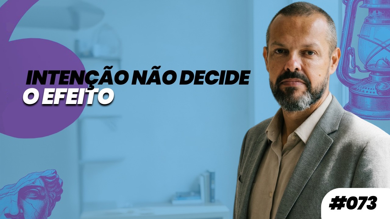 AFORISMO #073 - INTENÇÃO NÃO DECIDE O EFEITO | Prof. Dennys Xavier