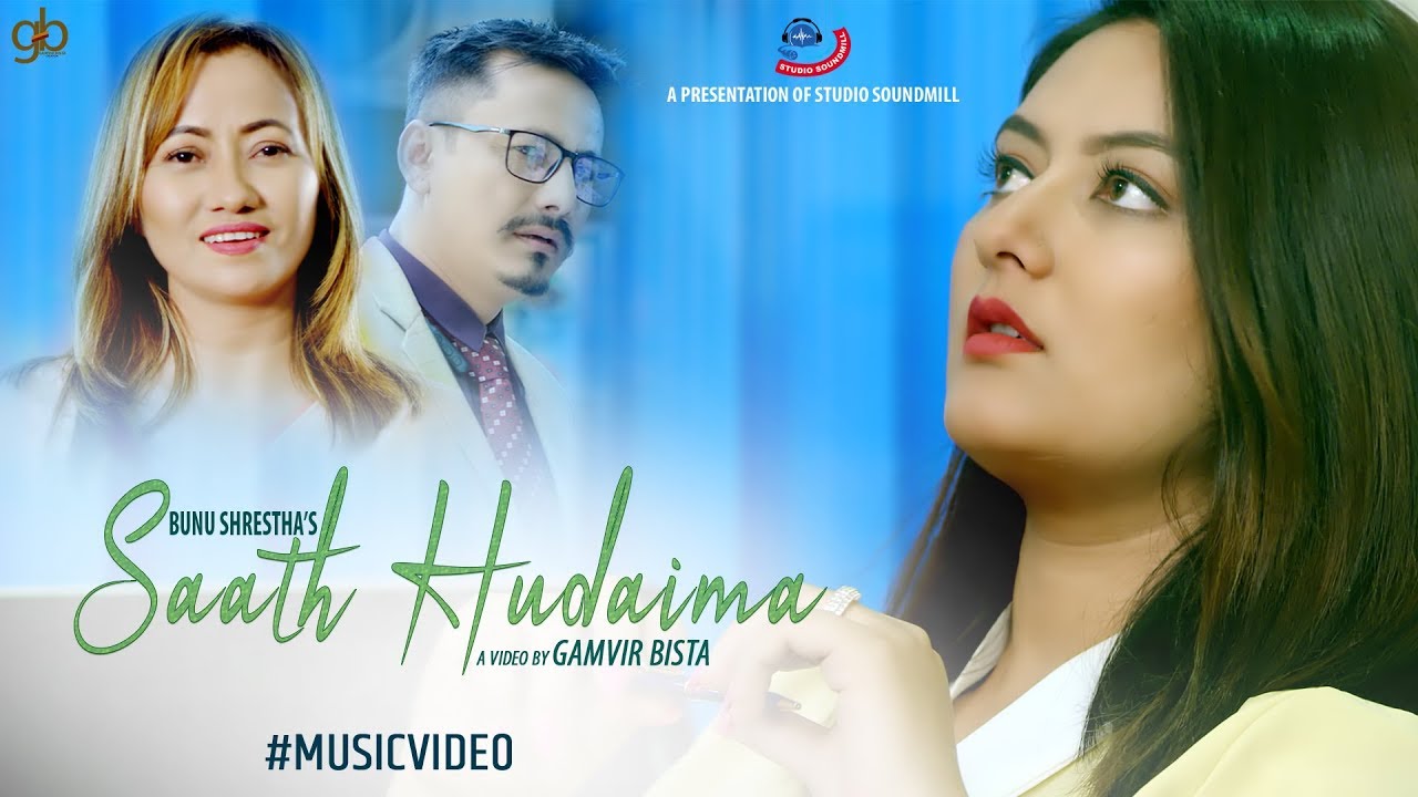 Saath Hudaima || Bunu Shrestha Ft. Gajit Bista/Barsha Raut