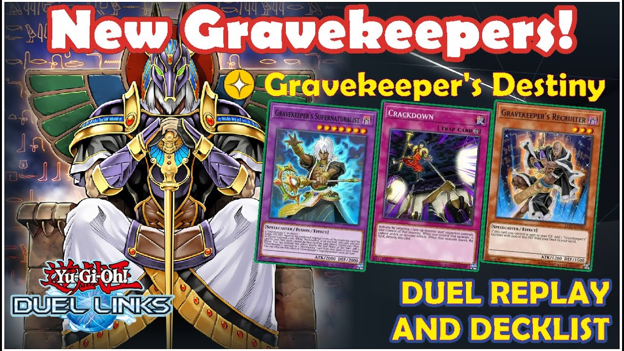 NEW GRAVEKEEPERS DESTINY SKILL !! TRUE POWER?! DUEL REPLAY AND DECKLIST [YU-GI-OH! DUEL LINKS]