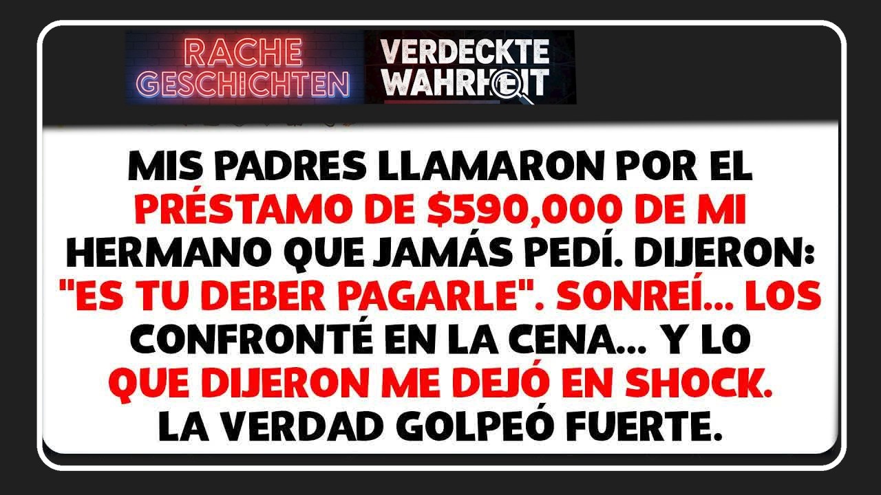 Mis padres llamaron por el préstamo de $590,000 de mi hermano： ＂debes pagarle ＂ Sonreí, pero