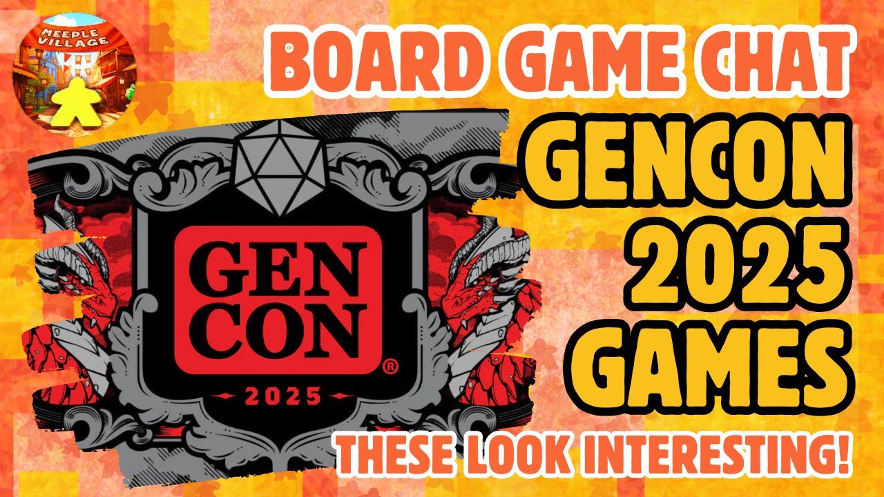 Board Game Chat E43 - Our Gencon 2025 most wanted lists