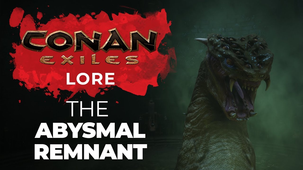 Conan Exiles lore: The Abysmal Remnant and the Dregs