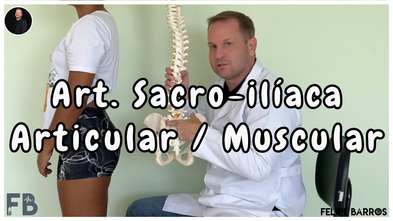 Articulação sacro-ilíaca / Avaliação e tratamento com visão osteopática | Prof. Felipe Barros