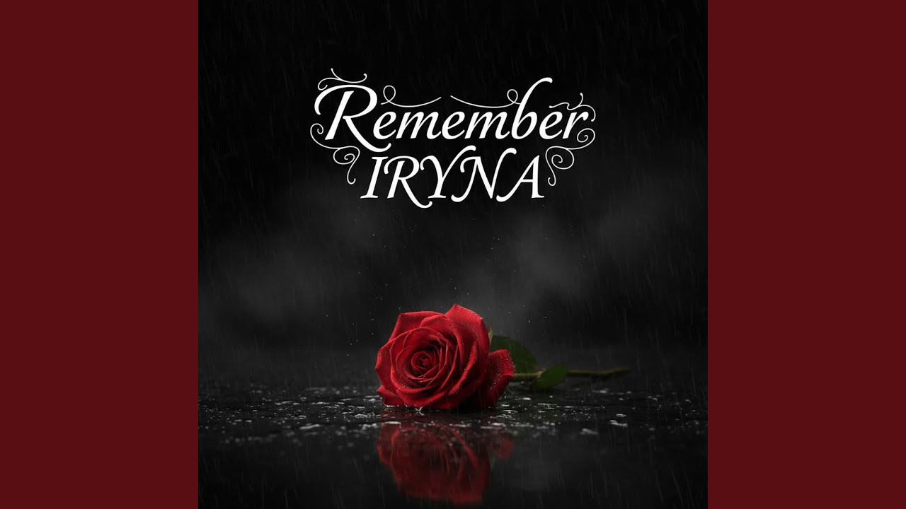Remember IRYNA