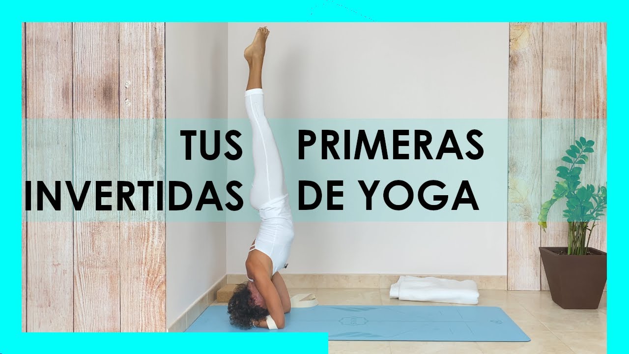 CLASE (35 min) - TUS PRIMERAS INVERTIDAS DE YOGA [Nivel principiante/intermedio]☀️