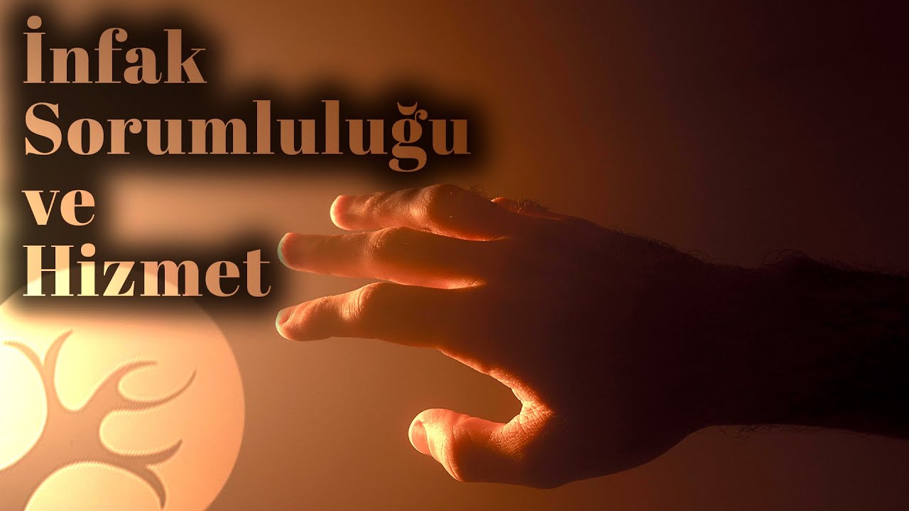 İnfak Sorumluluğu ve Hizmet | Himmet Sohbetleri