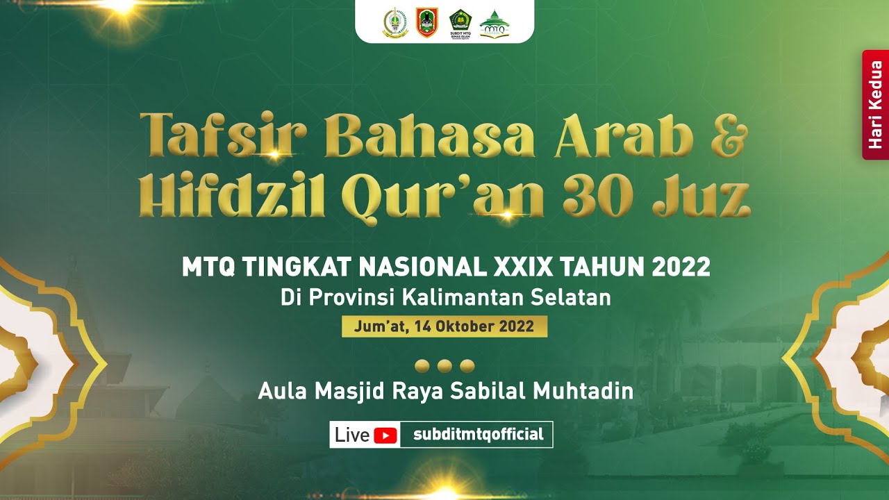 MTQN 2022 KALSEL | Tafsir Bahasa Arab & Hifdzil Qur’an 30 Juz | Aula Masjid Raya Sabilal Muhtadin