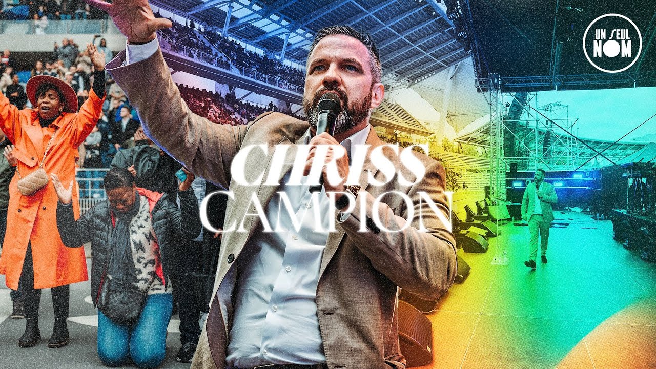 Prédication de Chriss Campion au stade Charléty 🇫🇷 | Un seul Nom