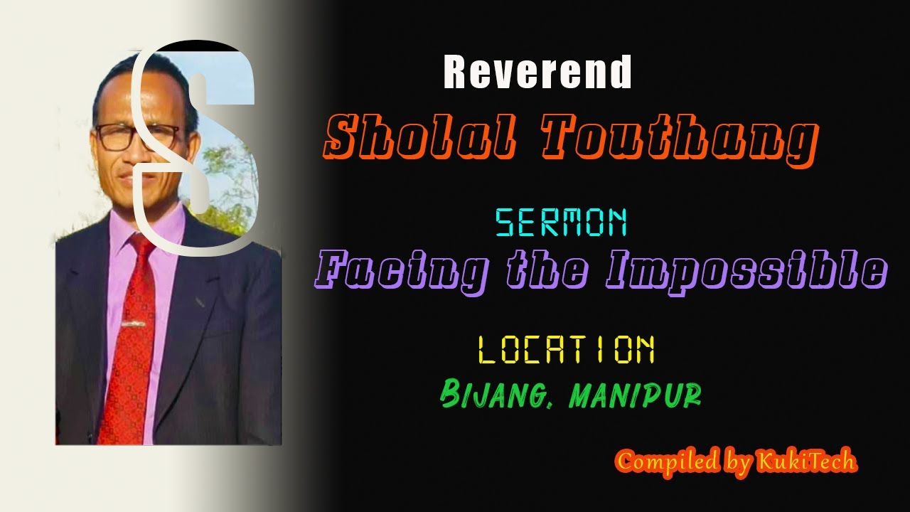 Reverend Sholal | Facing the Impossible | Bijang