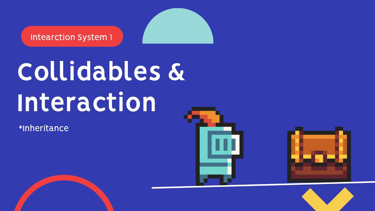 Unity 2D RPG Tutorial 5 - Interaction System - Collidables & Interaction (inheritance)