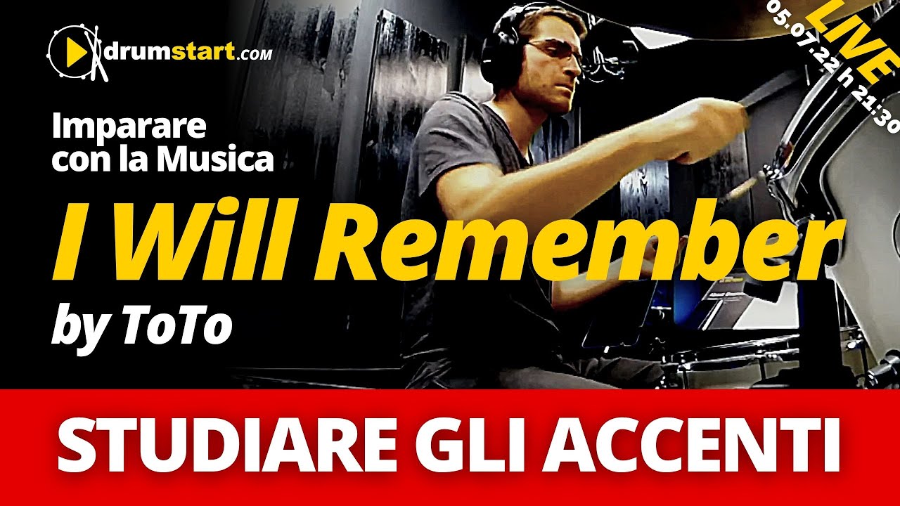 TOTO - I Will Remember // Studiare gli accenti sul Drum Set