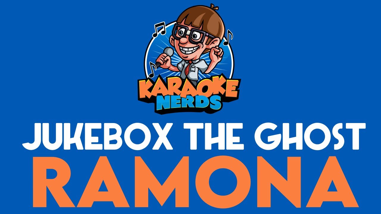 Jukebox the Ghost - Ramona (Karaoke)