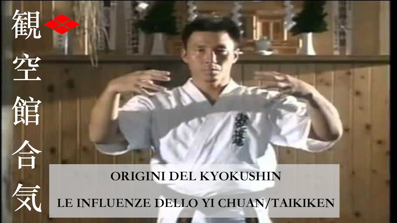 ORIGINI DEL KYOKUSHIN KARATE: l'influenza dello YI CHUAN/TAIKIKEN nel Kyokushin di Mas Oyama