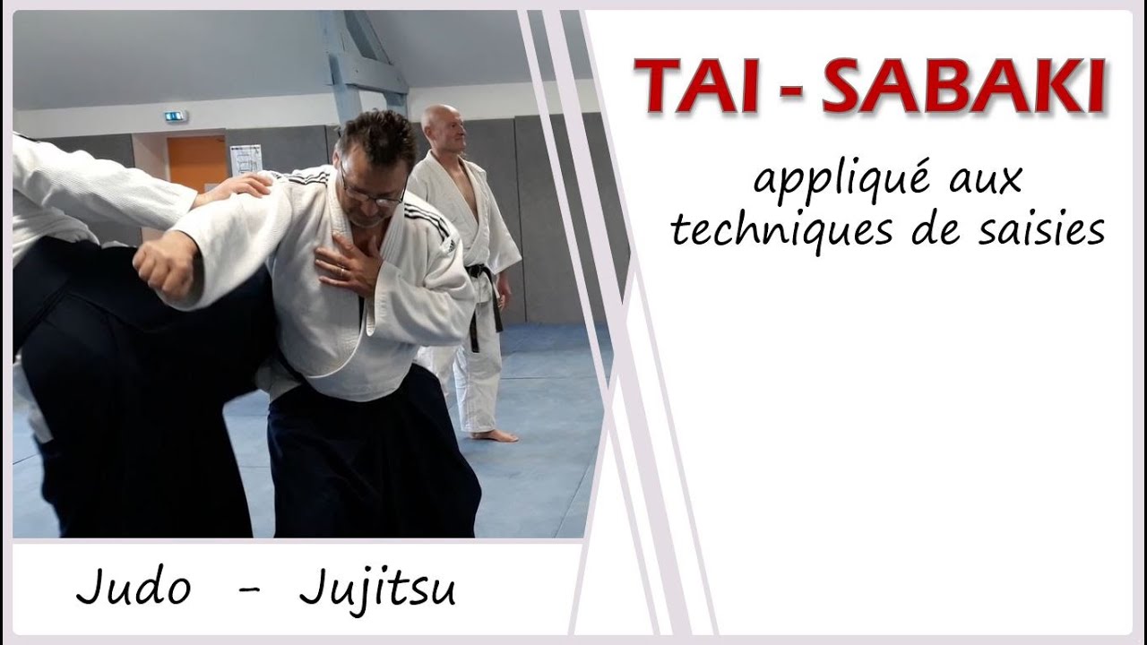 AOI Judo Jujitsu  -  TAI SABAKI & saisies