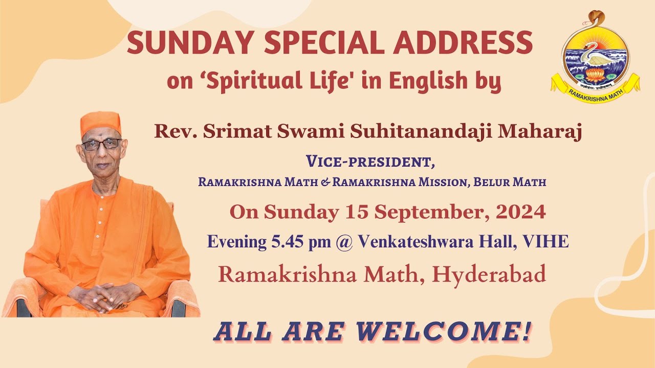 Sunday Special Address on ‘Spiritual Life' in English by Rev. Srimat Swami Suhitanandaji Maharaj